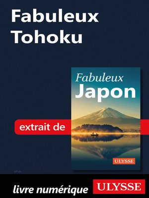 cover image of Fabuleux Tohoku